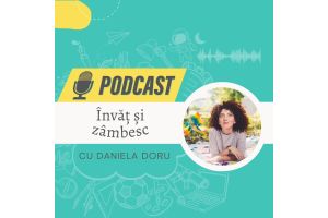 Podcast Învăț și Zâmbesc